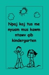 Preparing Your Child for Kindergarten (Hmong)